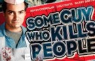 Some Guy Who Kills People competition