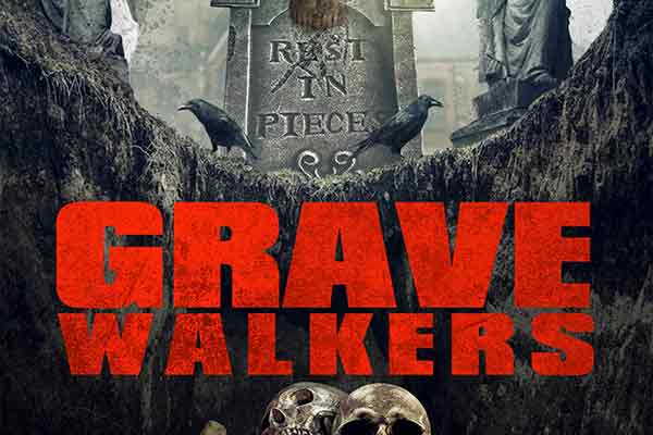  Grave Walkers (2015) Review