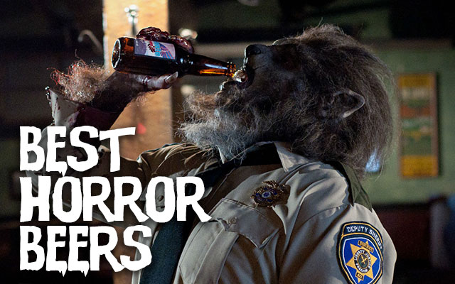  Love Horror’s Best Horror Beers on the Planet Part 2