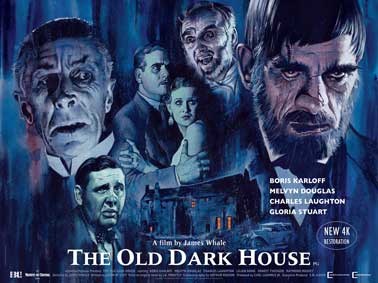  New 4K restoration of the chilling classic THE OLD DARK HOUSE from the director of Frankenstein