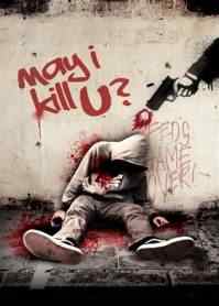MAY I KILL U?