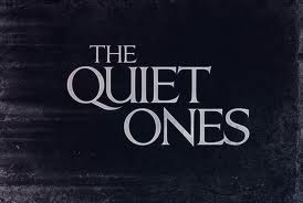  The Quiet Ones Teaser Trailer