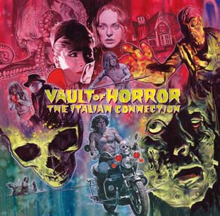  VAULT OF HORROR THE ITALIAN CONNECTION out now