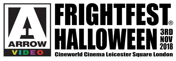  Arrow Video FrightFest announces line-up for Halloween 2018 event