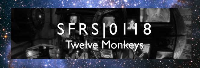  0118: Twelve Monkeys