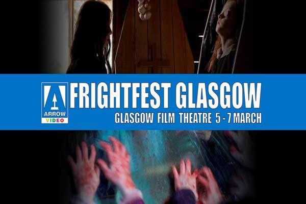  Arrow Video FrightFest announces Glasgow Film Festival 2020 line-up