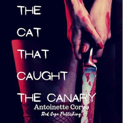  Red Cape Publishing release ‘The Cat That Caught The Canary’ by Antoinette Corvo on Audible