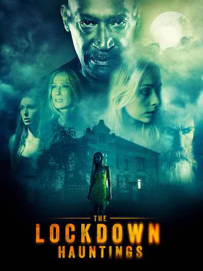  CANDYMAN’S TONY TODD STARS IN NERVE-SHATTERING SHOCKER ‘THE LOCKDOWN HAUNTINGS’