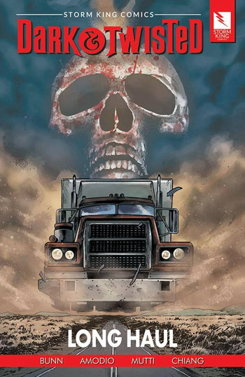 Dark and Twisted Long Haul Storm King Comics