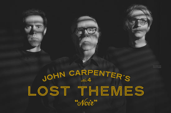 Lost Themes IV: Noir John Carpenter