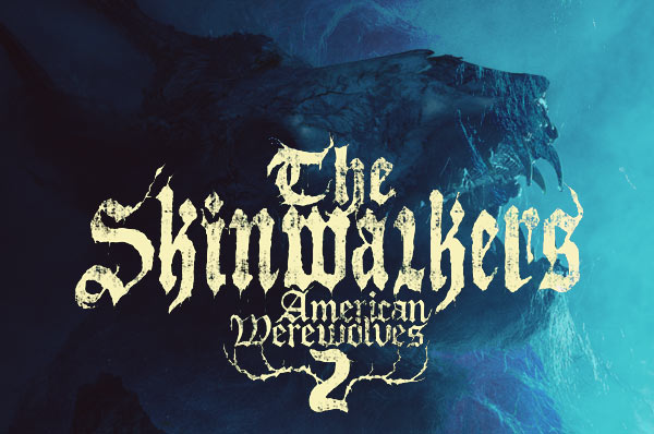 Prepare for the Unveiling of the Skinwalkers