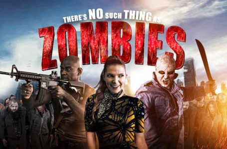 There’s No Such Thing As Zombies (2020) Review
