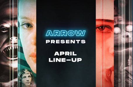 April Awakens with ARROW Cult Classics and New Thrills