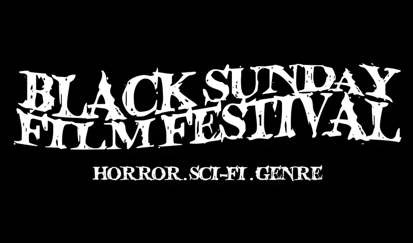  Horror, Fantasy and Cult Cinema Collide at Black Sunday Film Festival 2026