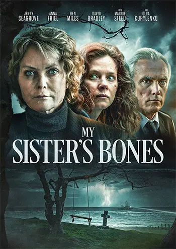 Secrets Return To Haunt In My Sister S Bones Love Horror Film My Sisters Bones 3.webp