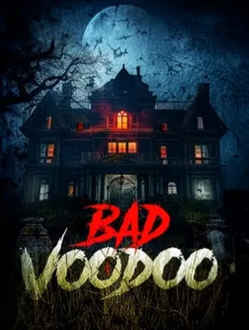 Bad Voodoo horror movie 2026