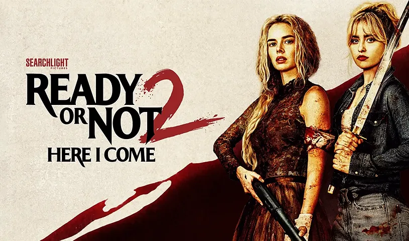 Ready or Not 2 Here I Come