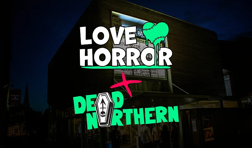  Love Horror Heads to York as Dead Northern’s Official Media Partner