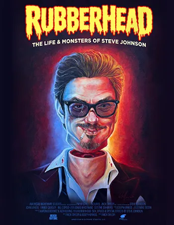 Rubberhead: The Life & Monsters of Steve Johnson