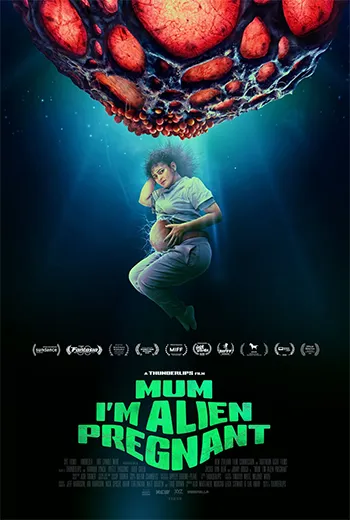 Mum, I'm Alien Pregnant